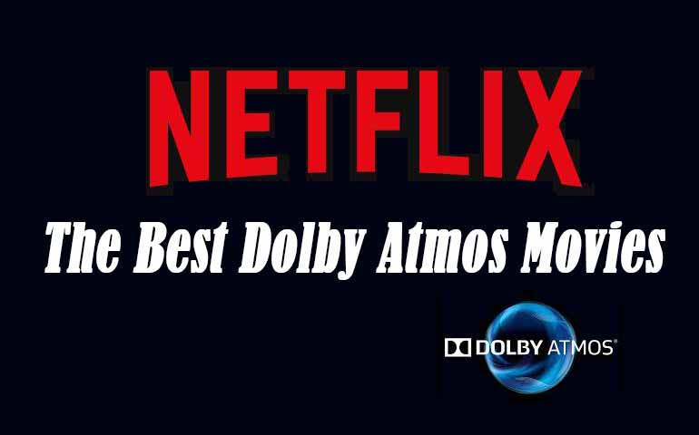 Top 10 Dolby Atmos Movies