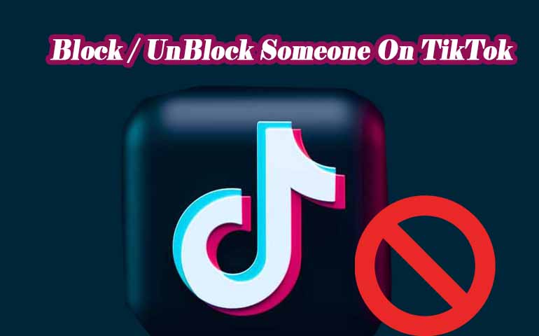 block and unblock someone on tikTok