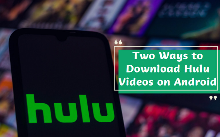 download hulu video on android