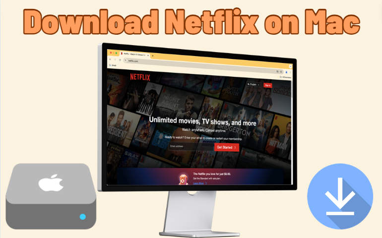 How to Download Netflix on Mac