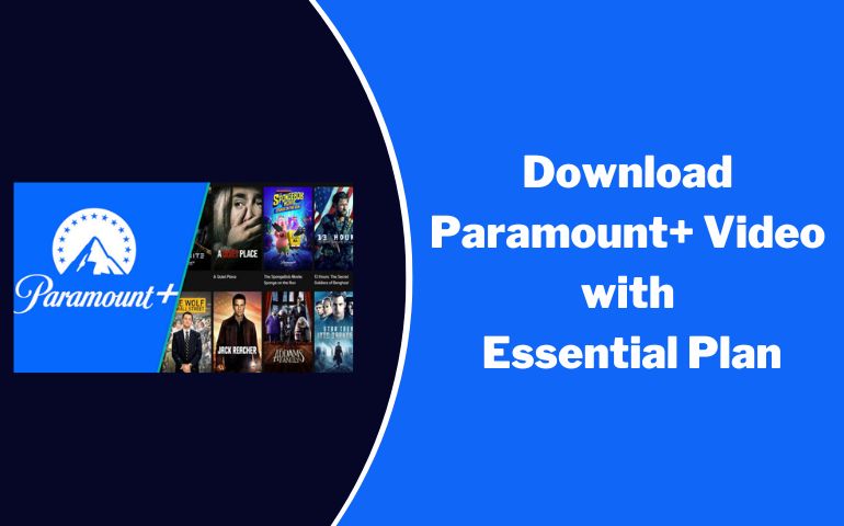 download paramount plus video with essential plan