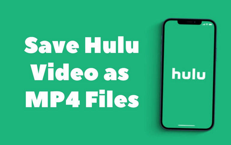 save hulu video as mp4 files